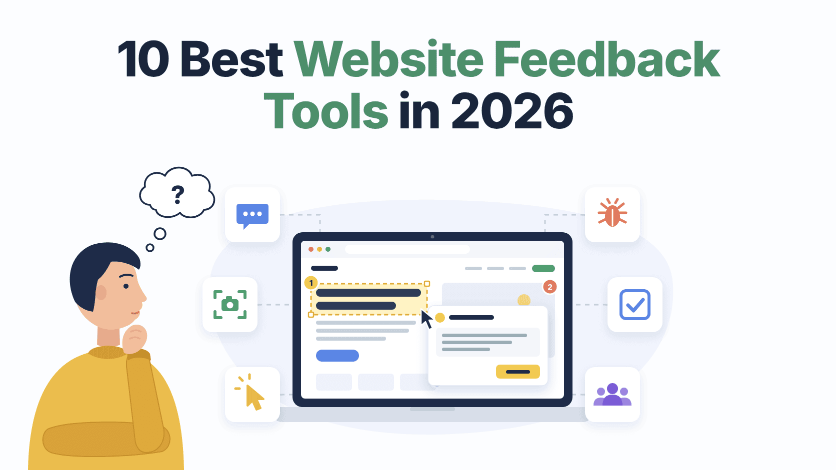 Best website feedback tools in 2026: a laptop with a website, a highlighted heading and a comment popup, icons for comments, screenshots, bugs, tasks, and team, and a person deciding which tool to choose